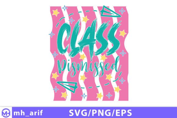 Class Dismissed Teacher Summer SVG PNG: A Bold Graphic for T-Shirt Designs and Marketing Campaigns