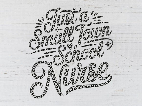 Just a Small Town School Nurse Svg Graphics