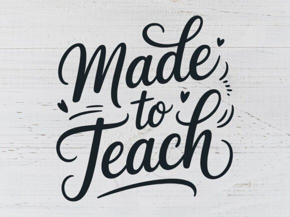 Made To Teach SVG PNG, Teacher Gift Svg: A Versatile Graphic Design Asset for T-Shirt Designs