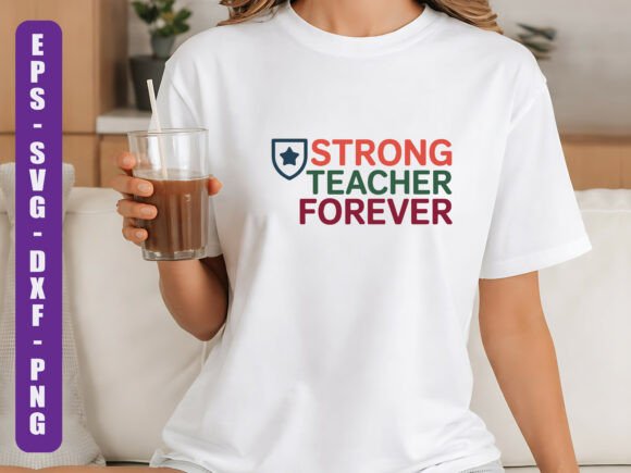 Strong Teacher Forever SVG Design: A Practical Review for Real Projects