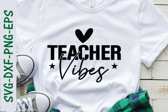Teacher Vibes SVG and PNG: A Graphic Design Asset for T-Shirt Designs