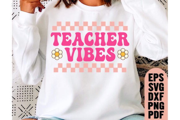 Teacher Vibes Svg, Retro Teacher Vibes Graphics